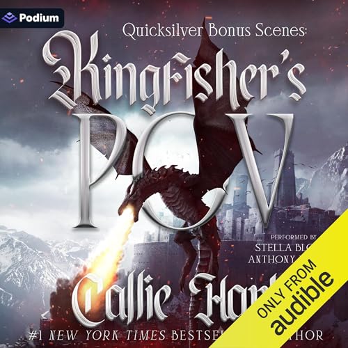 Quicksilver Bonus Scenes: Kingfisher's POV