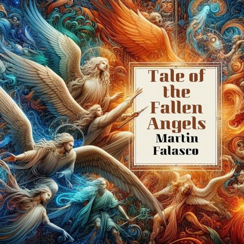 Tale of the Fallen Angels: Part #1