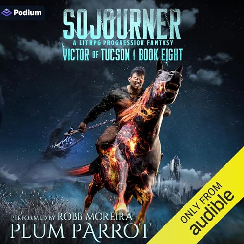 Sojourner: A LitRPG Progression Fantasy