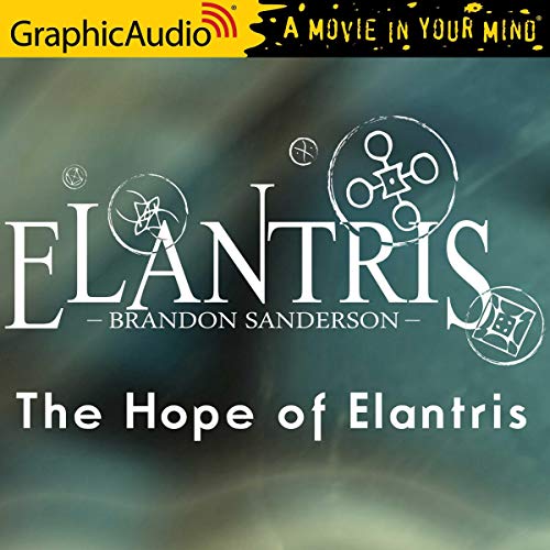 The Hope Of Elantris [Dramatized Adaptation]