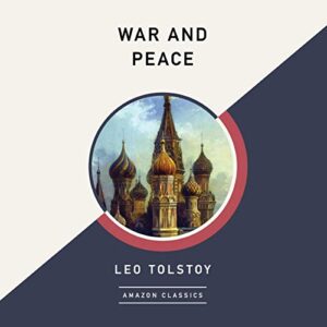 War and Peace (AmazonClassics Edition)