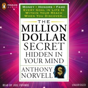 The Million Dollar Secret Hidden in Your Mind: Tarcher Success Classics