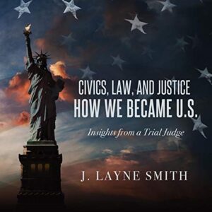 Civics, Law, and Justice - How We Became U.S.