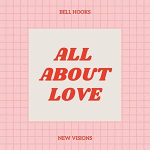 All About Love: New Visions