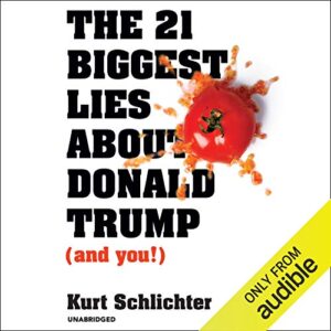 The 21 Biggest Lies About Donald Trump (and You!)