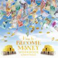 How to Become Money Workbook
