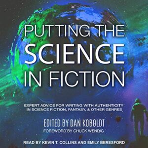 Putting the Science in Fiction