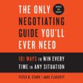 The Only Negotiating Guide Youll Ever Need