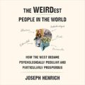 The WEIRDest People in the World