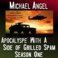 Apocalypse with a Side of Grilled Spam
