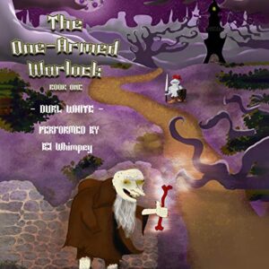 The One-Armed Warlock: Book One