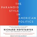 The Paranoid Style in American Politics