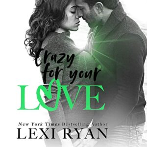Crazy for Your Love: The Boys of Jackson Harbor, Book 5