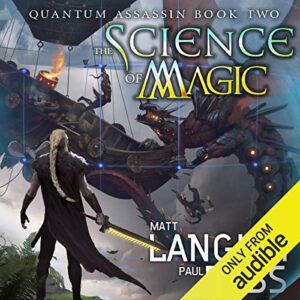 The Science of Magic: Quantum Assassin, Book 2