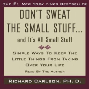 Dont Sweat the Small Stuff