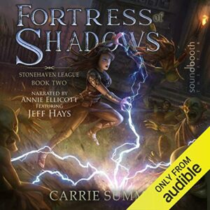 Fortress of Shadows: Stonehaven League, Book 2