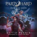 Party Hard: Pixel Dust, Book 1