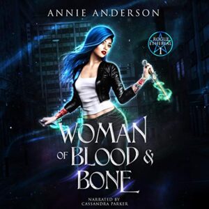 Woman of Blood & Bone: Rogue Ethereal, Volume 1