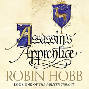 Assassins Apprentice: The Farseer Trilogy, Book 1