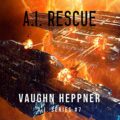 A.I. Rescue: The A.I. Series, Book 7