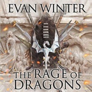 The Rage of Dragons: The Burning, Book 1