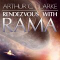 Rendezvous with Rama: Rama, Book 1