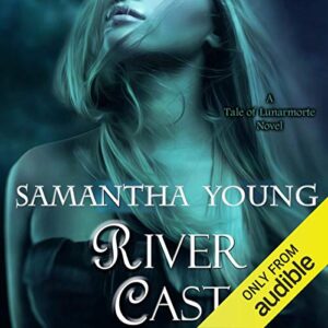 River Cast: The Tale of Lunarmorte, Book 2