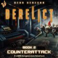 Derelict: Book 2, Counterattack