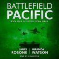 Battlefield Pacific: Red Storm Series, Book 4