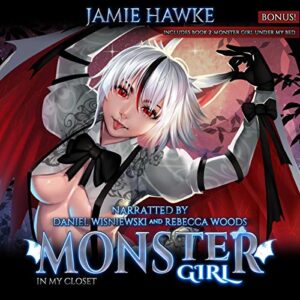 Monster Girl in My Closet: Master of the Monsterverse, Book 1