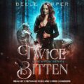 Twice Bitten: New Moon Series, Book 1