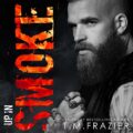 Up in Smoke: A King Series Novel