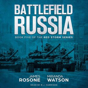 Battlefield Russia: Red Storm Series, Book 5