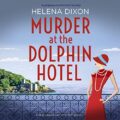 Murder at the Dolphin Hotel: A Miss Underhay Mystery, Book 1