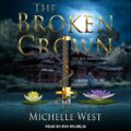 The Broken Crown: Sun Sword Series, Book 1
