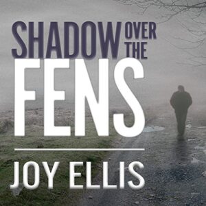 Shadow over the Fens: DI Nikki Galena Series, Book 2