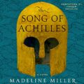 The Song of Achilles: A Novel