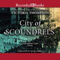 City of Scoundrels: A Counterfeit Lady Novel, Book 3