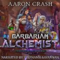 Barbarian Alchemist: Princesses of the Ironbound, Book 3