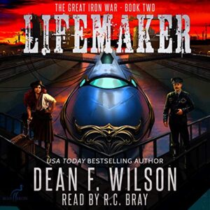 Lifemaker: The Great Iron War, Book 2
