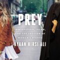 Prey: Immigration, Islam, and the Erosion of Womens Rights