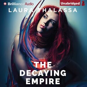The Decaying Empire: The Vanishing Girl, Book 2
