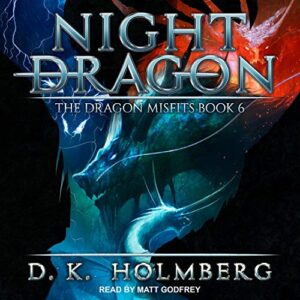 Night Dragon: The Dragon Misfits, Book 6