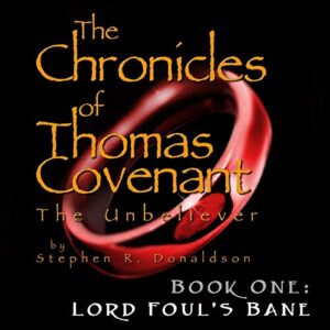 Lord Fouls Bane: The Chronicles of Thomas Covenant the Unbeliever, Book 1
