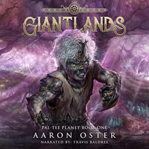 Giantlands: Pal-Tee Planet, Book 1