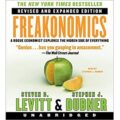 Freakonomics: A Rogue Economist Explores the Hidden Side of Everything: Revised Edition