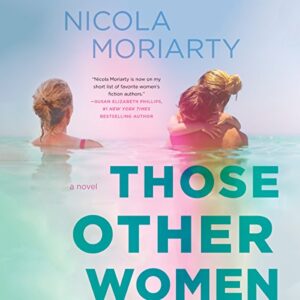 Those Other Women: A Novel