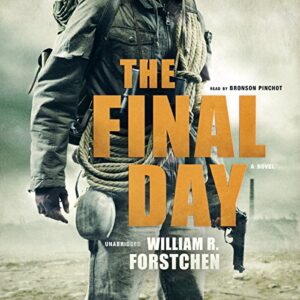 The Final Day: After (Forstchen), Book 3