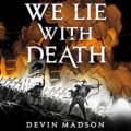 We Lie with Death: The Reborn Empire, Book 2