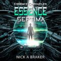 Essence: Septima: The Essence Chronicles, Book 1